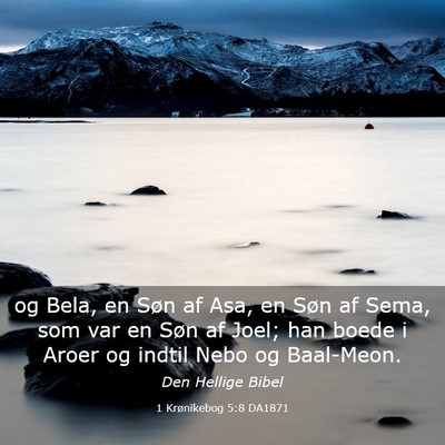 Picture 03 - 1 Krønikebog 5:8 DA1871 - og Bela, en Søn af Asa, en Søn af Sema, som var - Bible Verse Picture