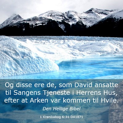 Picture 03 - 1 Krønikebog 6:31 DA1871 - Og disse ere de, som David ansatte til Sangens - Bible Verse Picture