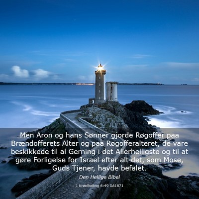 Picture 03 - 1 Krønikebog 6:49 DA1871 - Men Aron og hans Sønner gjorde Røgoffer paa - Bible Verse Picture