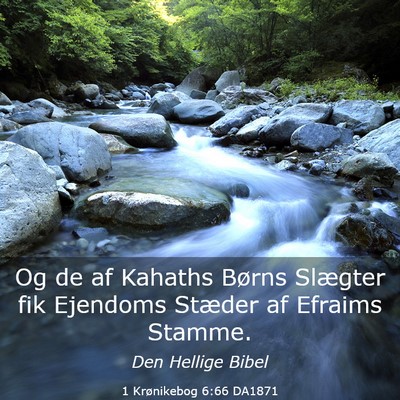 Picture 03 - 1 Krønikebog 6:66 DA1871 - Og de af Kahaths Børns Slægter fik Ejendoms - Bible Verse Picture