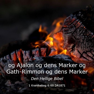 Picture 03 - 1 Krønikebog 6:69 DA1871 - og Ajalon og dens Marker og Gath-Rimmon og dens - Bible Verse Picture