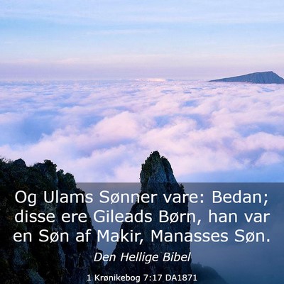 Picture 03 - 1 Krønikebog 7:17 DA1871 - Og Ulams Sønner vare: Bedan; disse ere Gileads - Bible Verse Picture