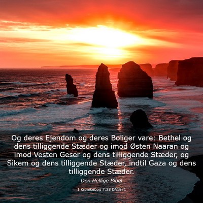 Picture 03 - 1 Krønikebog 7:28 DA1871 - Og deres Ejendom og deres Boliger vare: Bethel og - Bible Verse Picture