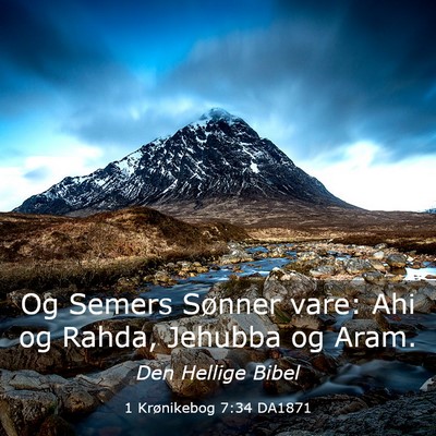 Picture 03 - 1 Krønikebog 7:34 DA1871 - Og Semers Sønner vare: Ahi og Rahda, Jehubba og - Bible Verse Picture