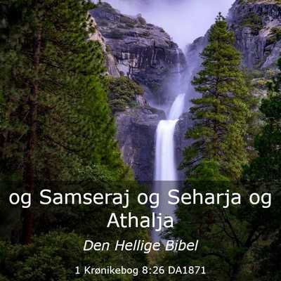 Picture 03 - 1 Krønikebog 8:26 DA1871 - og Samseraj og Seharja og - Bible Verse Picture