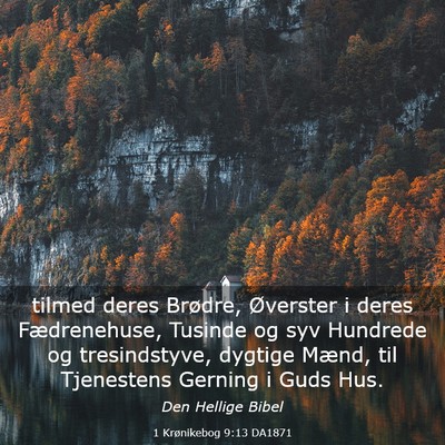 Picture 03 - 1 Krønikebog 9:13 DA1871 - tilmed deres Brødre, Øverster i deres - Bible Verse Picture