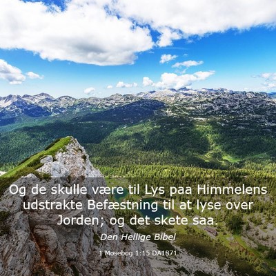 Picture 03 - 1 Mosebog 1:15 DA1871 - Og de skulle være til Lys paa Himmelens - Bible Verse Picture
