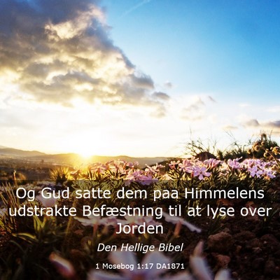 Picture 03 - 1 Mosebog 1:17 DA1871 - Og Gud satte dem paa Himmelens udstrakte - Bible Verse Picture