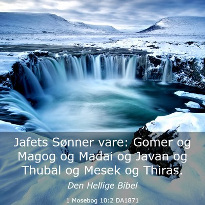 Picture 03 - 1 Mosebog 10:2 DA1871 - Jafets Sønner vare: Gomer og Magog og Madai og - Bible Verse Picture