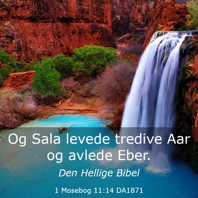Picture 03 - 1 Mosebog 11:14 DA1871 - Og Sala levede tredive Aar og avlede - Bible Verse Picture