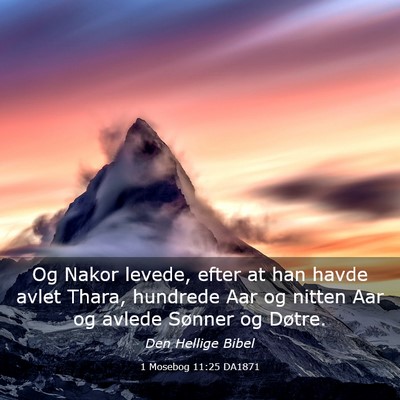 Picture 03 - 1 Mosebog 11:25 DA1871 - Og Nakor levede, efter at han havde avlet Thara, - Bible Verse Picture