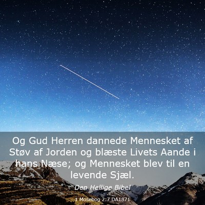Picture 03 - 1 Mosebog 2:7 DA1871 - Og Gud Herren dannede Mennesket af Støv af - Bible Verse Picture