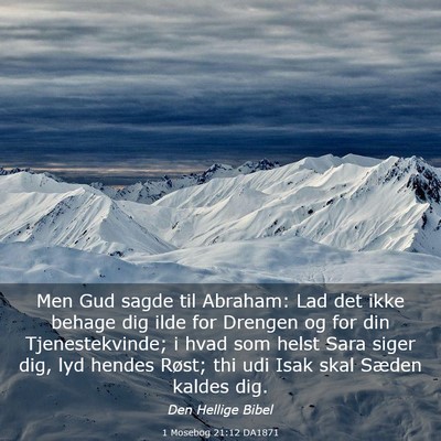 Picture 03 - 1 Mosebog 21:12 DA1871 - Men Gud sagde til Abraham: Lad det ikke behage - Bible Verse Picture