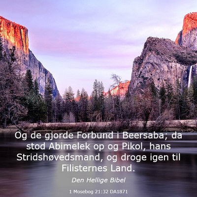 Picture 03 - 1 Mosebog 21:32 DA1871 - Og de gjorde Forbund i Beersaba; da stod Abimelek - Bible Verse Picture