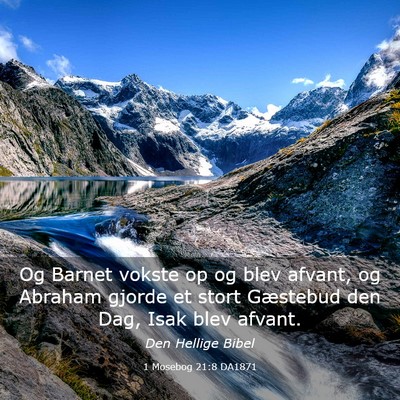 Picture 03 - 1 Mosebog 21:8 DA1871 - Og Barnet vokste op og blev afvant, og Abraham - Bible Verse Picture