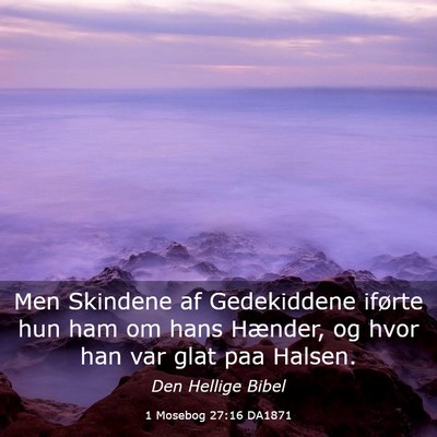 Picture 03 - 1 Mosebog 27:16 DA1871 - Men Skindene af Gedekiddene iførte hun ham om - Bible Verse Picture