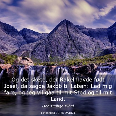 Picture 03 - 1 Mosebog 30:25 DA1871 - Og det skete, der Rakel havde født Josef, da - Bible Verse Picture
