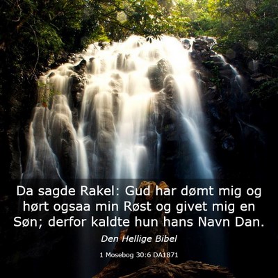 Picture 03 - 1 Mosebog 30:6 DA1871 - Da sagde Rakel: Gud har dømt mig og hørt ogsaa - Bible Verse Picture