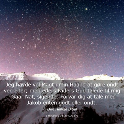 Picture 03 - 1 Mosebog 31:29 DA1871 - Jeg havde vel Magt i min Haand at gøre ondt ved - Bible Verse Picture