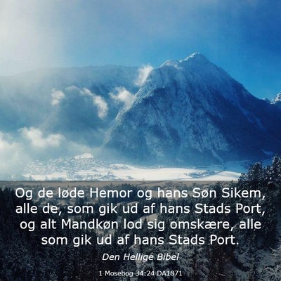 Picture 03 - 1 Mosebog 34:24 DA1871 - Og de løde Hemor og hans Søn Sikem, alle de, - Bible Verse Picture