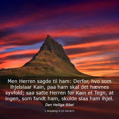 Picture 03 - 1 Mosebog 4:15 DA1871 - Men Herren sagde til ham: Derfor, hvo som - Bible Verse Picture