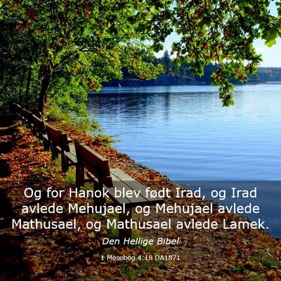 Picture 03 - 1 Mosebog 4:18 DA1871 - Og for Hanok blev født Irad, og Irad avlede - Bible Verse Picture