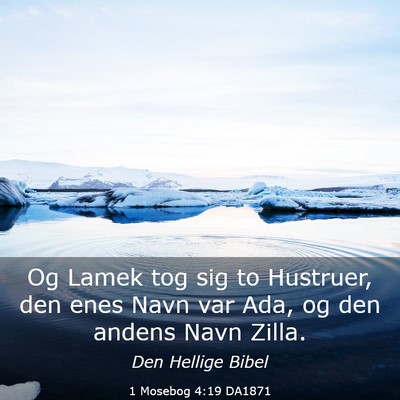 Picture 03 - 1 Mosebog 4:19 DA1871 - Og Lamek tog sig to Hustruer, den enes Navn var - Bible Verse Picture