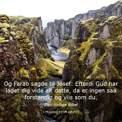 Picture 03 - 1 Mosebog 41:39 DA1871 - Og Farao sagde til Josef: Efterdi Gud har ladet - Bible Verse Picture