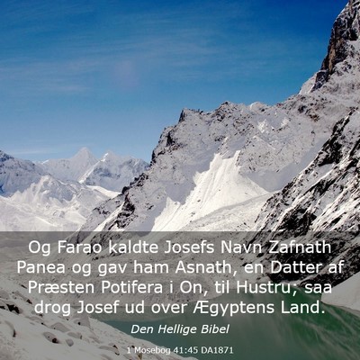 Picture 03 - 1 Mosebog 41:45 DA1871 - Og Farao kaldte Josefs Navn Zafnath Panea og gav - Bible Verse Picture