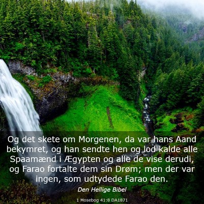 Picture 03 - 1 Mosebog 41:8 DA1871 - Og det skete om Morgenen, da var hans Aand - Bible Verse Picture