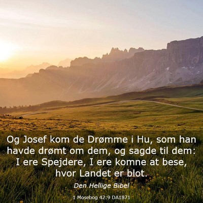 Picture 03 - 1 Mosebog 42:9 DA1871 - Og Josef kom de Drømme i Hu, som han havde - Bible Verse Picture