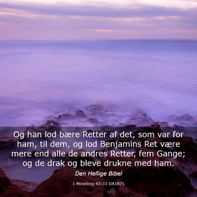 Picture 03 - 1 Mosebog 43:33 DA1871 - Og han lod bære Retter af det, som var for ham, - Bible Verse Picture