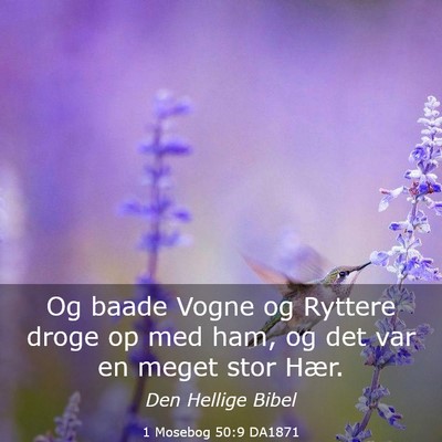 Picture 03 - 1 Mosebog 50:9 DA1871 - Og baade Vogne og Ryttere droge op med ham, og - Bible Verse Picture