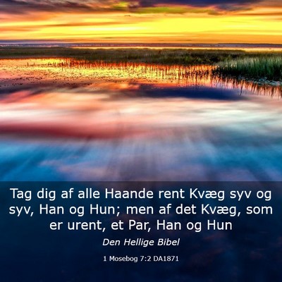 Picture 03 - 1 Mosebog 7:2 DA1871 - Tag dig af alle Haande rent Kvæg syv og syv, Han - Bible Verse Picture