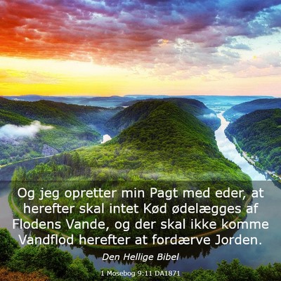 Picture 03 - 1 Mosebog 9:11 DA1871 - Og jeg opretter min Pagt med eder, at herefter - Bible Verse Picture