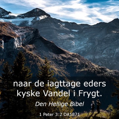 Picture 03 - 1 Peter 3:2 DA1871 - naar de iagttage eders kyske Vandel i - Bible Verse Picture