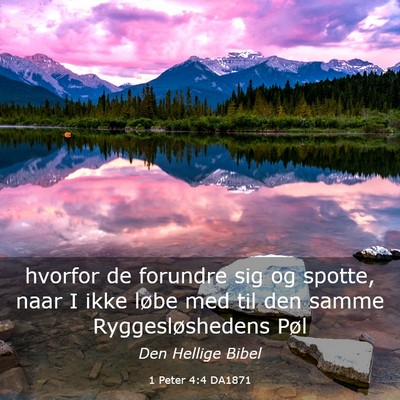 Picture 03 - 1 Peter 4:4 DA1871 - hvorfor de forundre sig og spotte, naar I ikke - Bible Verse Picture