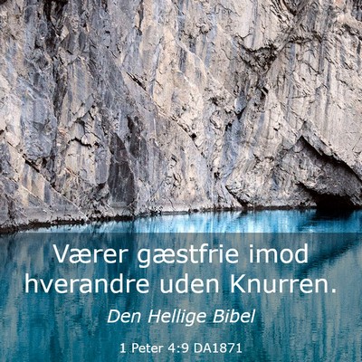 Picture 03 - 1 Peter 4:9 DA1871 - Værer gæstfrie imod hverandre uden - Bible Verse Picture