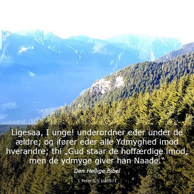 Picture 03 - 1 Peter 5:5 DA1871 - Ligesaa, I unge! underordner eder under de - Bible Verse Picture