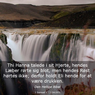 Picture 03 - 1 Samuel 1:13 DA1871 - Thi Hanna talede i sit Hjerte, hendes Læber - Bible Verse Picture