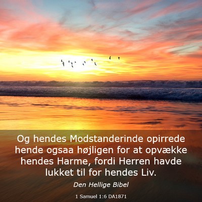 Picture 03 - 1 Samuel 1:6 DA1871 - Og hendes Modstanderinde opirrede hende ogsaa - Bible Verse Picture