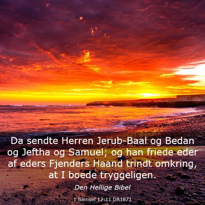 Picture 03 - 1 Samuel 12:11 DA1871 - Da sendte Herren Jerub-Baal og Bedan og Jeftha og - Bible Verse Picture