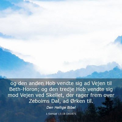 Picture 03 - 1 Samuel 13:18 DA1871 - og den anden Hob vendte sig ad Vejen til - Bible Verse Picture