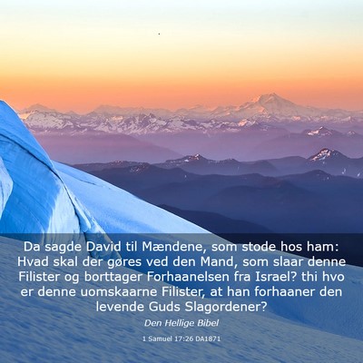 Picture 03 - 1 Samuel 17:26 DA1871 - Da sagde David til Mændene, som stode hos ham: - Bible Verse Picture