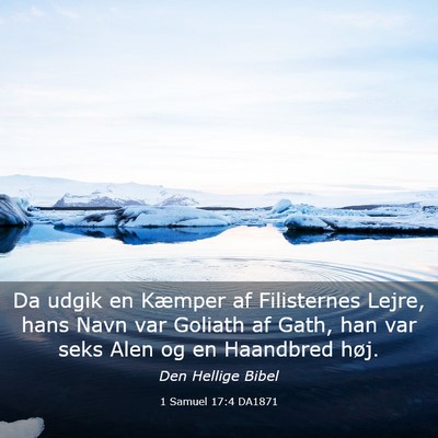 Picture 03 - 1 Samuel 17:4 DA1871 - Da udgik en Kæmper af Filisternes Lejre, hans - Bible Verse Picture