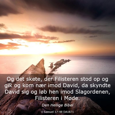 Picture 03 - 1 Samuel 17:48 DA1871 - Og det skete, der Filisteren stod op og gik og - Bible Verse Picture