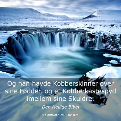 Picture 03 - 1 Samuel 17:6 DA1871 - Og han havde Kobberskinner over sine Fødder, og - Bible Verse Picture