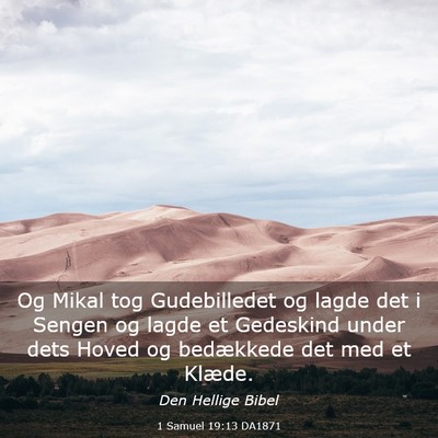 Picture 03 - 1 Samuel 19:13 DA1871 - Og Mikal tog Gudebilledet og lagde det i Sengen - Bible Verse Picture