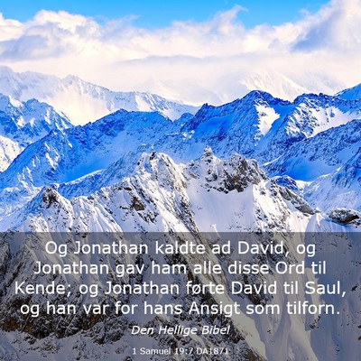 Picture 03 - 1 Samuel 19:7 DA1871 - Og Jonathan kaldte ad David, og Jonathan gav ham - Bible Verse Picture