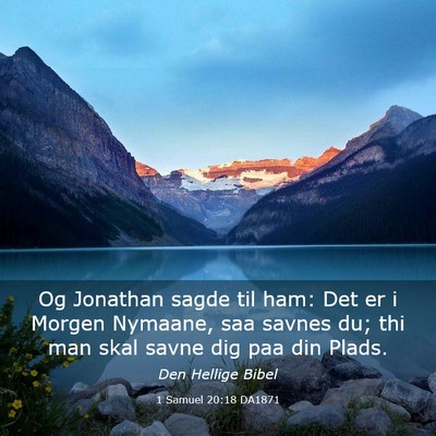 Picture 03 - 1 Samuel 20:18 DA1871 - Og Jonathan sagde til ham: Det er i Morgen - Bible Verse Picture